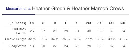 Measurement chart for Heather Green and Heather Maroon Crews with size details.